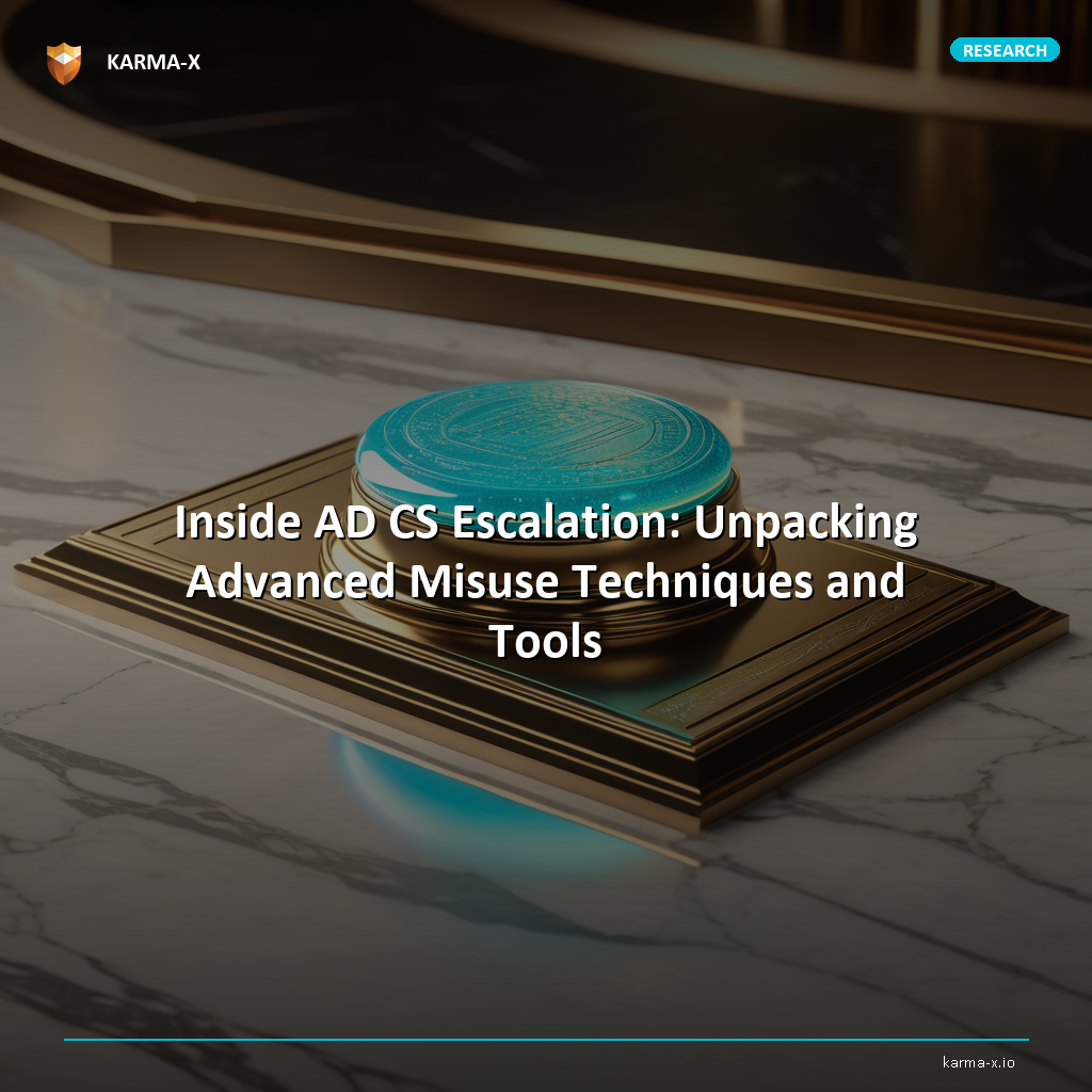 Inside AD CS Escalation: Unpacking Advanced Misuse Techniques and Tools